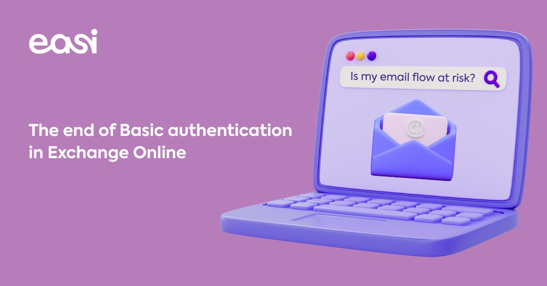 The end of Basic Authentication: is your email flow ready?